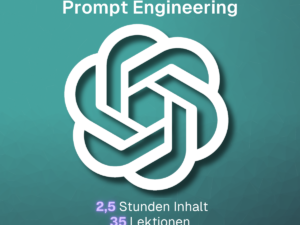 KI wie ChatGPT meistern & LLM Prompt Engineering verstehen Onlinekurs