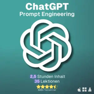 KI wie ChatGPT meistern & LLM Prompt Engineering verstehen Onlinekurs